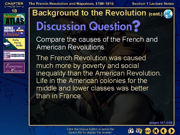 Background to the Revolution (cont. ) Compare the causes of the French and American