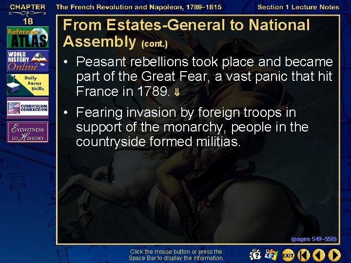 From Estates-General to National Assembly (cont. ) • Peasant rebellions took place and became