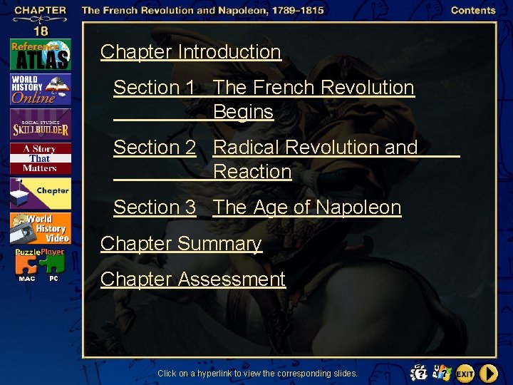 Chapter Introduction Section 1 The French Revolution Begins Section 2 Radical Revolution and Reaction