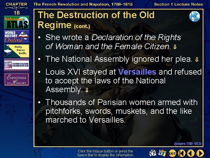 The Destruction of the Old Regime (cont. ) • She wrote a Declaration of