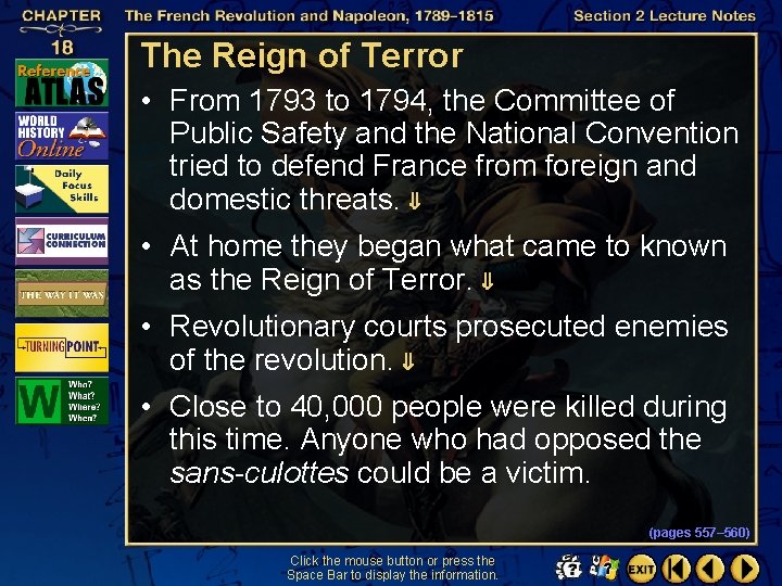 The Reign of Terror • From 1793 to 1794, the Committee of Public Safety