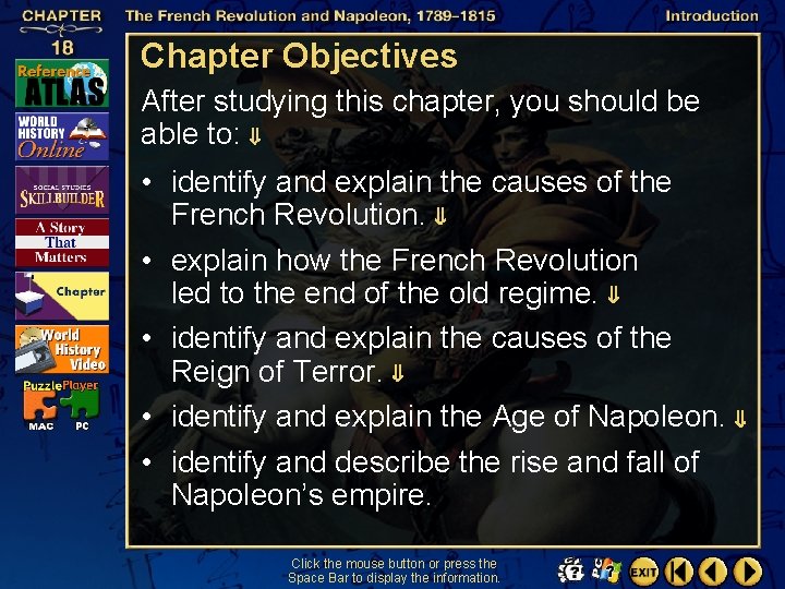 Chapter Objectives After studying this chapter, you should be able to: • identify and