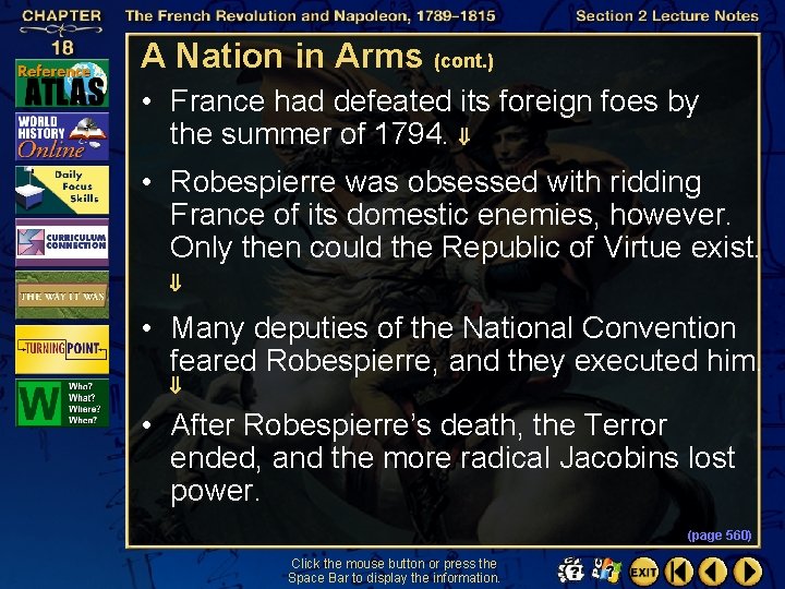 A Nation in Arms (cont. ) • France had defeated its foreign foes by