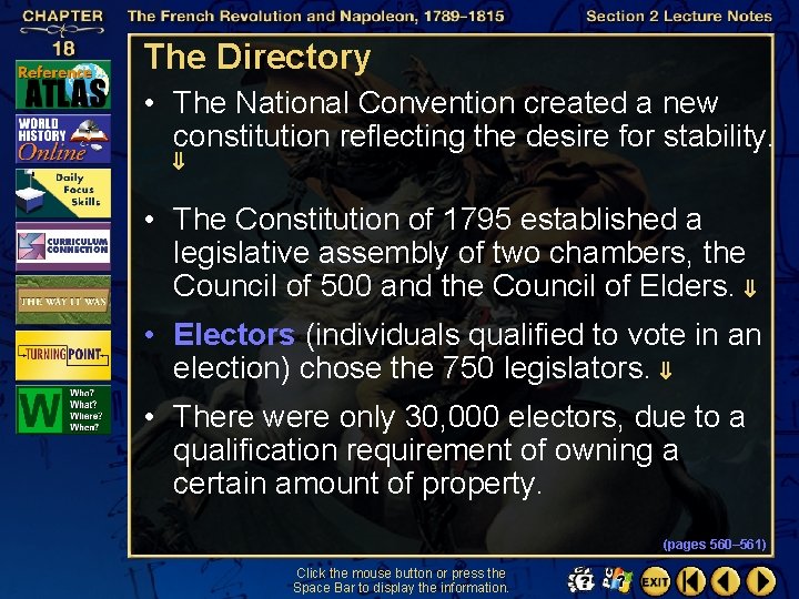 The Directory • The National Convention created a new constitution reflecting the desire for