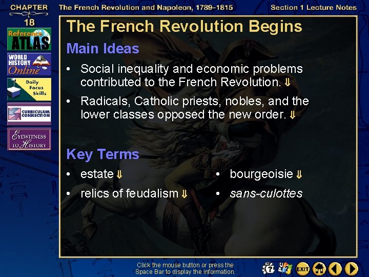 The French Revolution Begins Main Ideas • Social inequality and economic problems contributed to