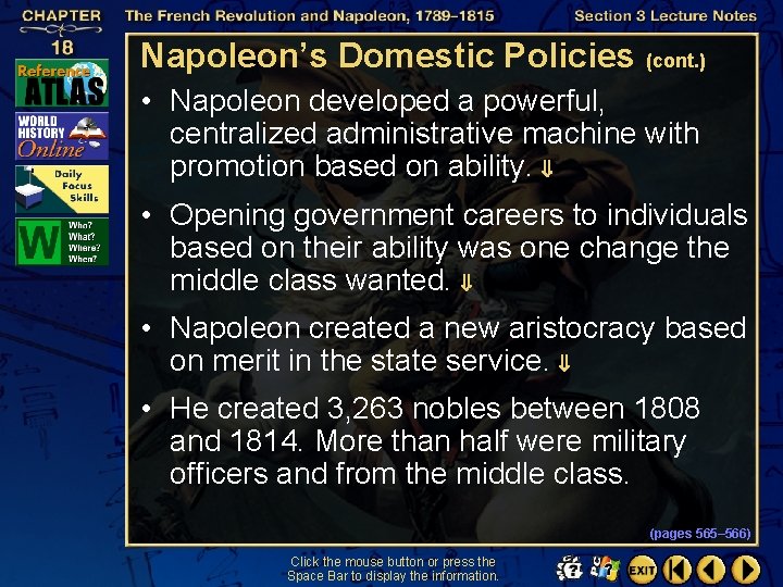 Napoleon’s Domestic Policies (cont. ) • Napoleon developed a powerful, centralized administrative machine with
