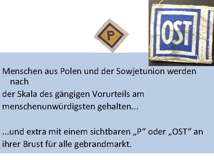 Menschen aus Polen und der Sowjetunion werden nach der Skala des gängigen Vorurteils am