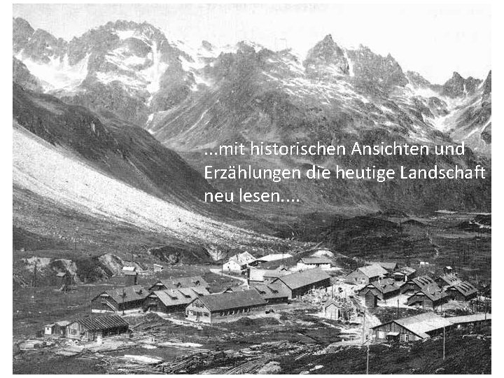 . . . mit historischen Ansichten und Erzählungen die heutige Landschaft neu lesen. .