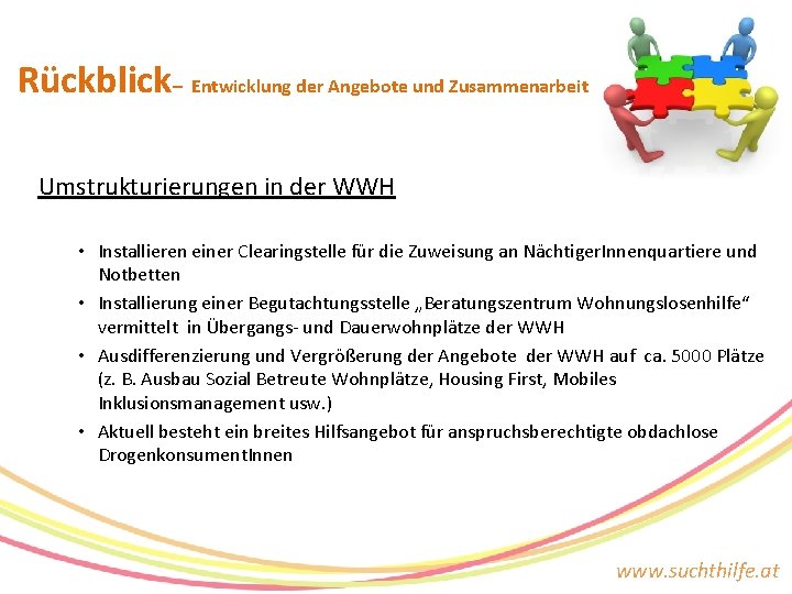 Rückblick– Entwicklung der Angebote und Zusammenarbeit Umstrukturierungen in der WWH • Installieren einer Clearingstelle