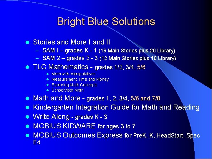 Bright Blue Solutions l Stories and More I and II – SAM I –