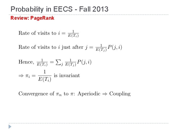 Probability in EECS - Fall 2013 Review: Page. Rank 