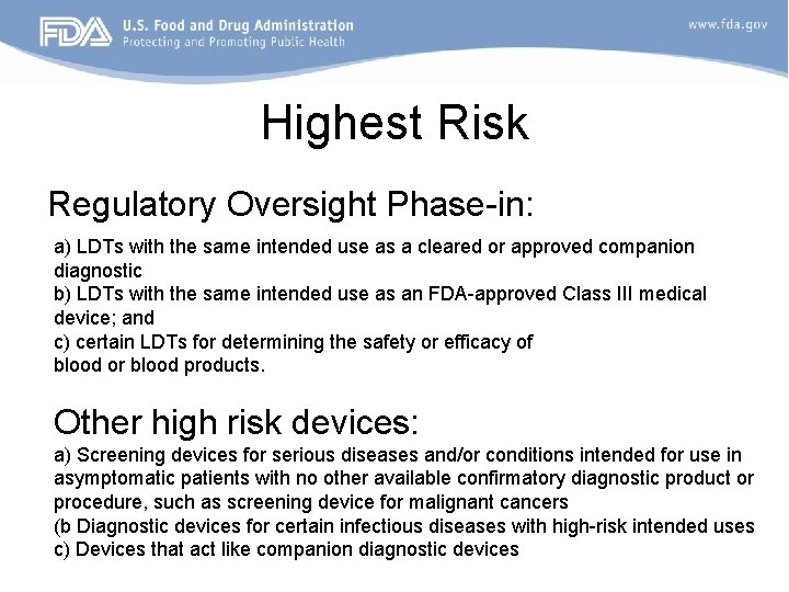 Highest Risk Regulatory Oversight Phase-in: a) LDTs with the same intended use as a
