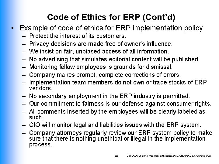 Code of Ethics for ERP (Cont’d) • Example of code of ethics for ERP