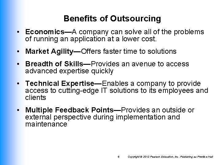 Benefits of Outsourcing • Economics—A company can solve all of the problems of running Benefits of Outsourcing • Economics—A company can solve all of the problems of running