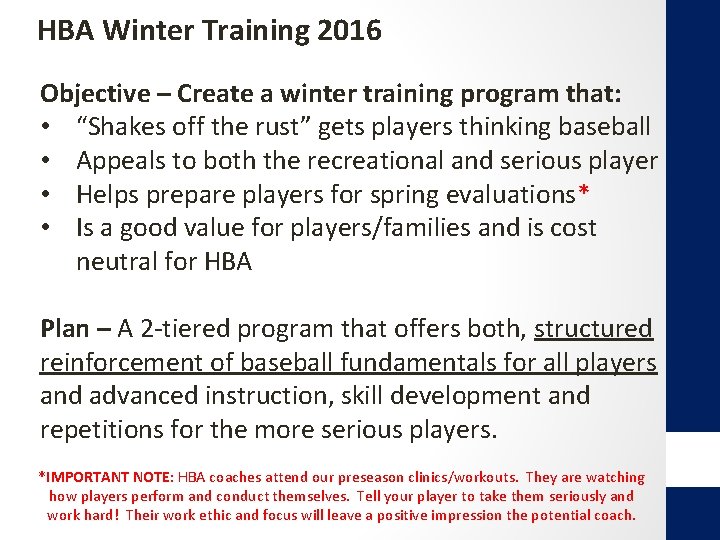 HBA Winter Training 2016 Objective – Create a winter training program that: • “Shakes