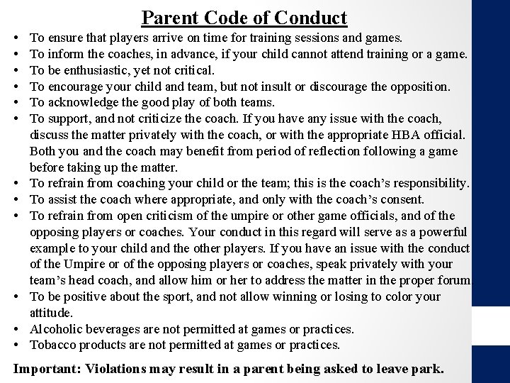 Parent Code of Conduct • • • To ensure that players arrive on time