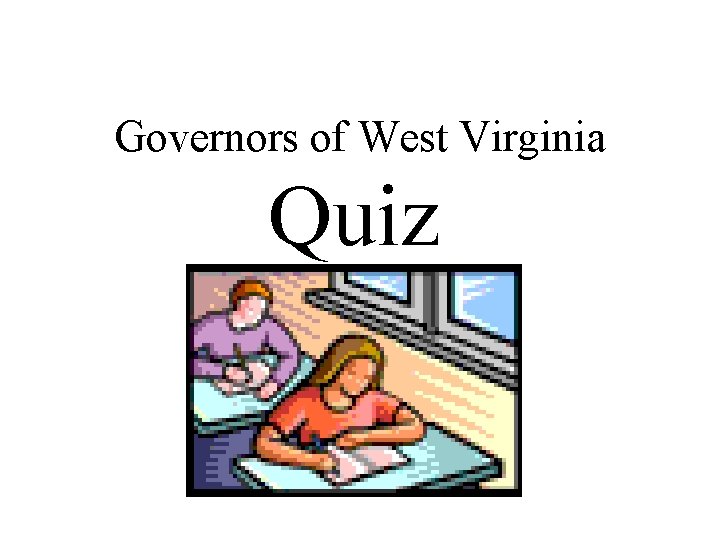 Governors of West Virginia Quiz 