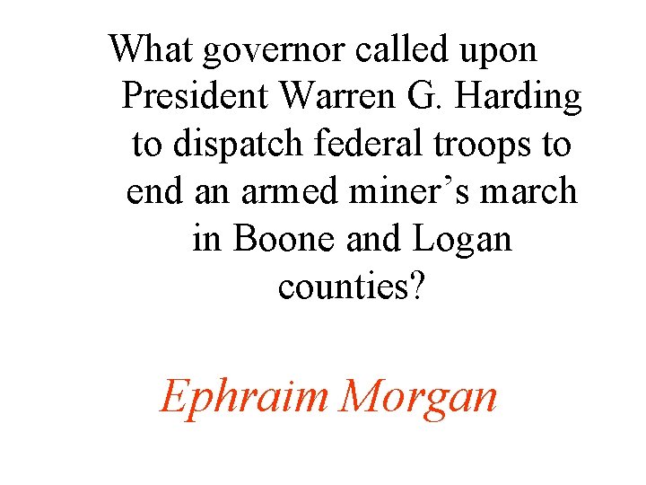 What governor called upon President Warren G. Harding to dispatch federal troops to end