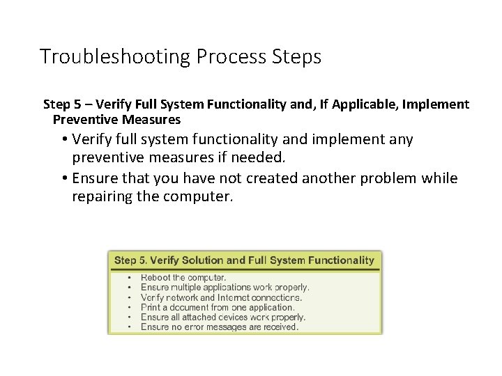 Troubleshooting Process Step 5 – Verify Full System Functionality and, If Applicable, Implement Preventive