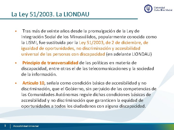 La Ley 51/2003. La LIONDAU 3 • Tras más de veinte años desde la