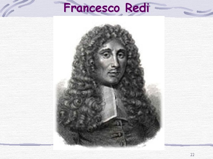 Francesco Redi 22 