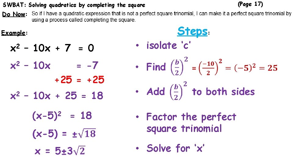 (Page 17) SWBAT: Solving quadratics by completing the square Do Now: Steps: Example: x