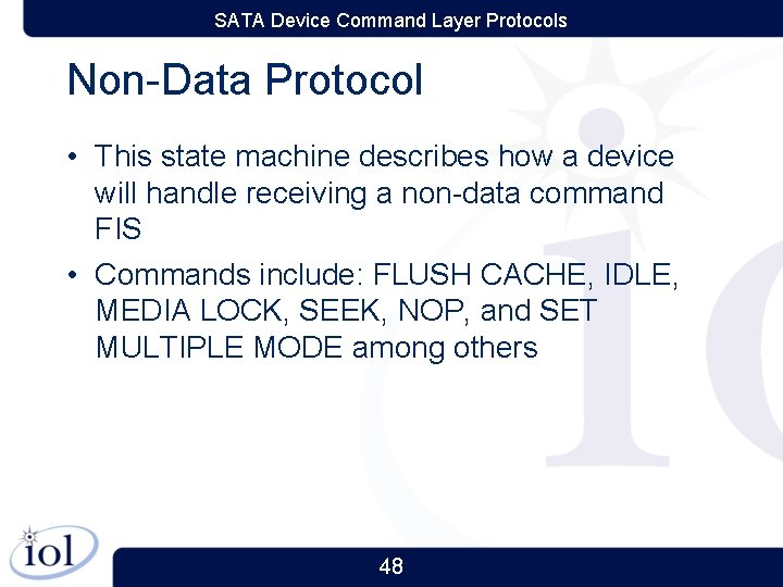 SATA Device Command Layer Protocols Non-Data Protocol • This state machine describes how a