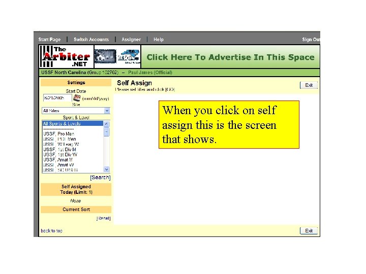 When you click on self assign this is the screen that shows. 