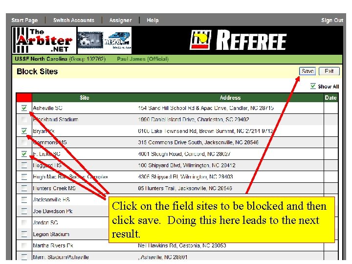 Click on the field sites to be blocked and then click save. Doing this