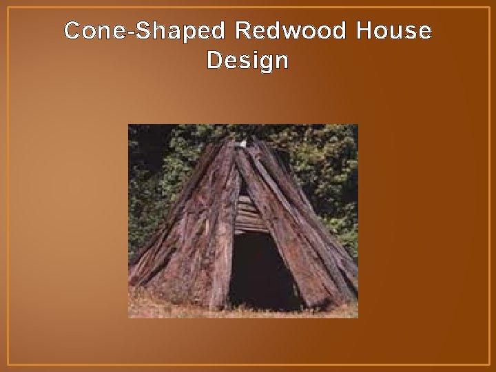 Cone-Shaped Redwood House Design 