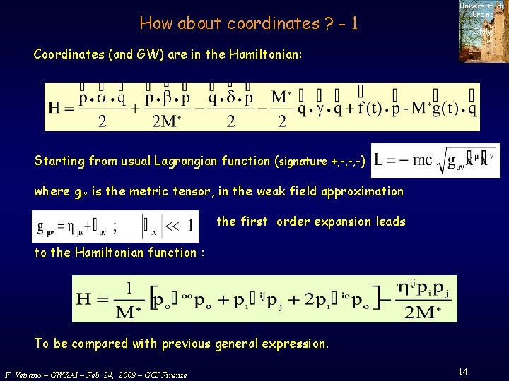 How about coordinates ? - 1 Università di Urbino Italy Coordinates (and GW) are