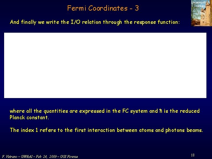 Fermi Coordinates - 3 Università di Urbino Italy And finally we write the I/O