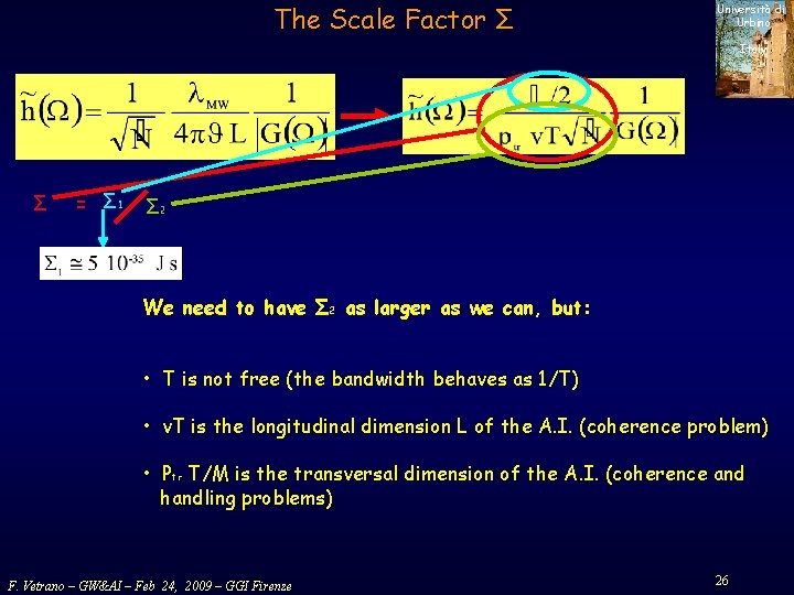 The Scale Factor Σ Università di Urbino Italy Σ = Σ 1 Σ 2