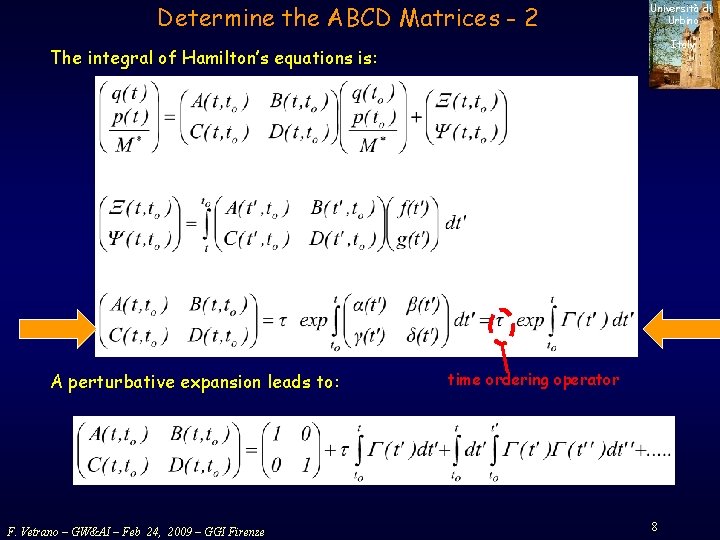 Determine the ABCD Matrices - 2 Università di Urbino Italy The integral of Hamilton’s