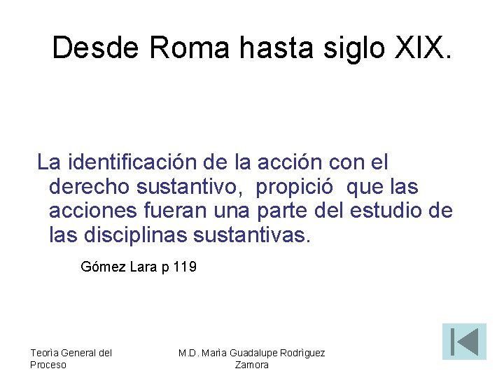 Desde Roma hasta siglo XIX. La identificación de la acción con el derecho sustantivo,