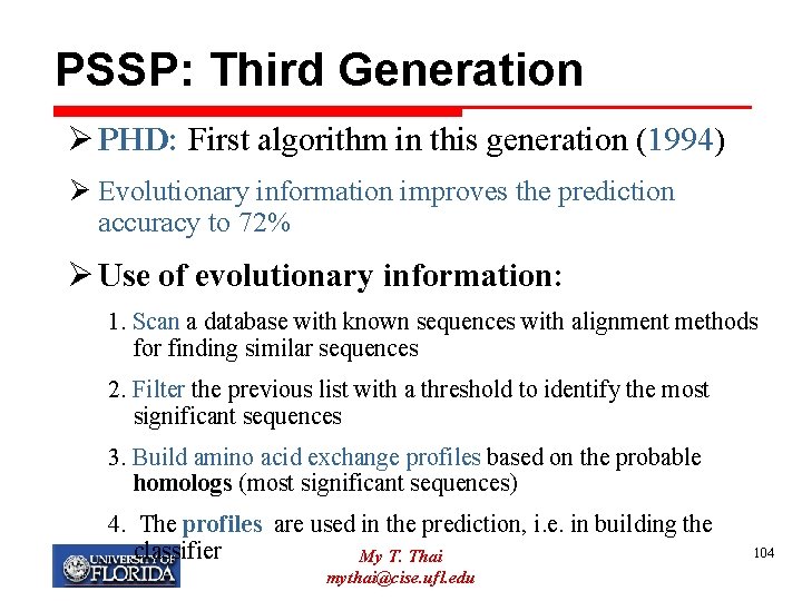 PSSP: Third Generation Ø PHD: First algorithm in this generation (1994) Ø Evolutionary information