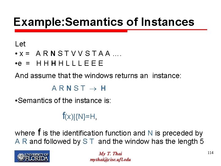 Example: Semantics of Instances Let • x = A R N S T V