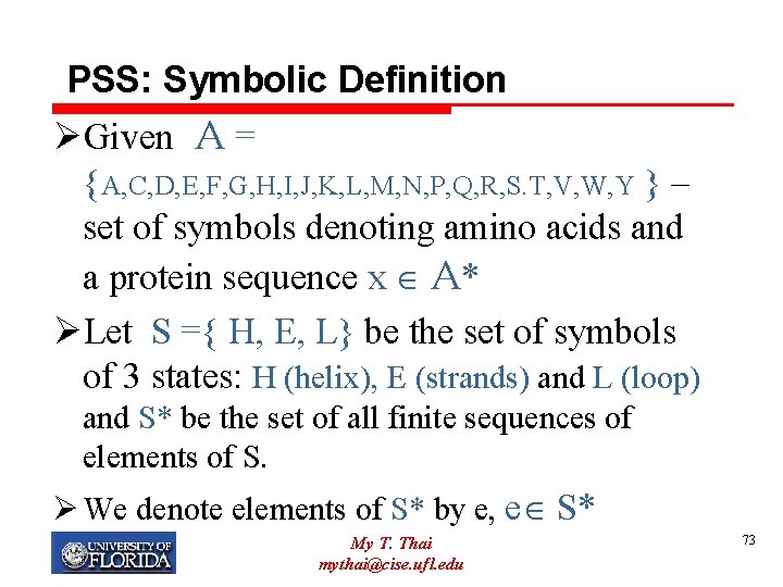PSS: Symbolic Definition ØGiven A = {A, C, D, E, F, G, H, I,