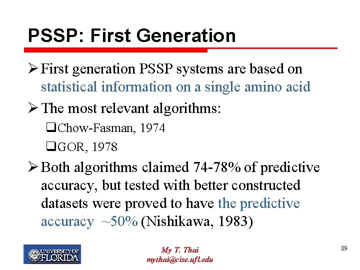 PSSP: First Generation Ø First generation PSSP systems are based on statistical information on