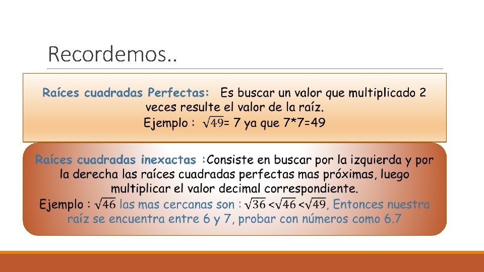 Recordemos. . 