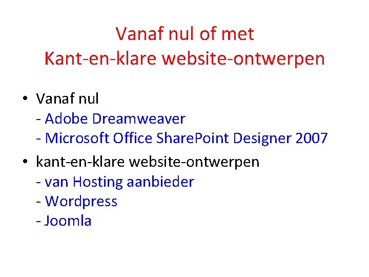 Vanaf nul of met Kant-en-klare website-ontwerpen • Vanaf nul - Adobe Dreamweaver - Microsoft