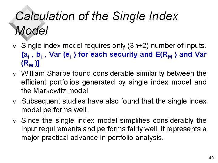 Calculation of the Single Index Model v v Single index model requires only (3