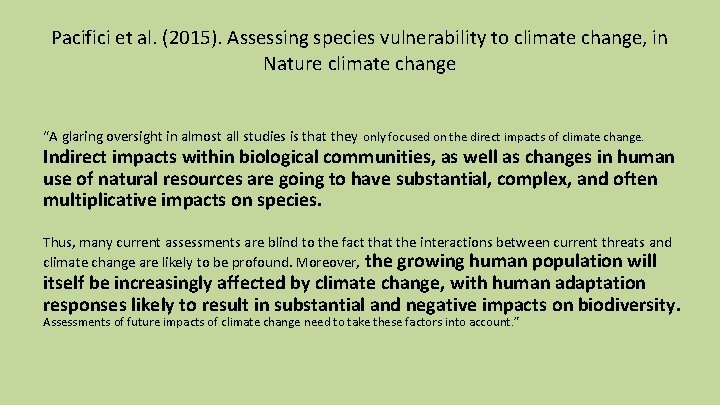 Pacifici et al. (2015). Assessing species vulnerability to climate change, in Nature climate change