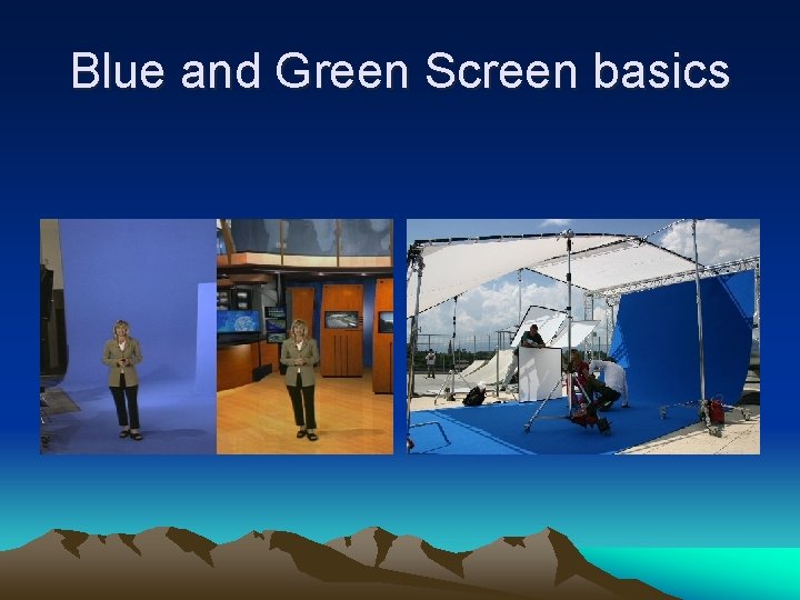 Blue and Green Screen basics 