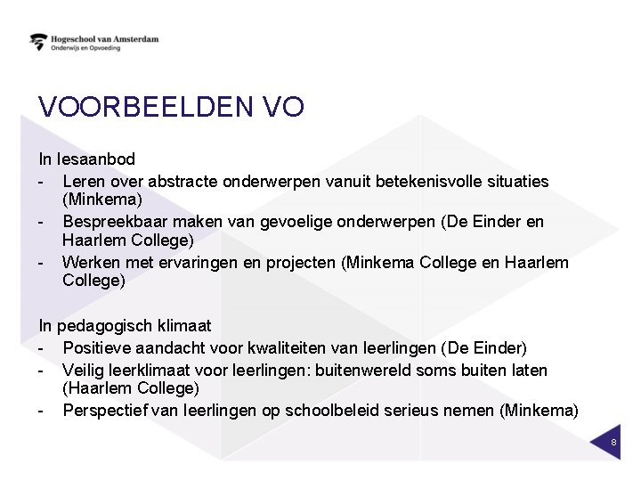 VOORBEELDEN VO In lesaanbod - Leren over abstracte onderwerpen vanuit betekenisvolle situaties (Minkema) -