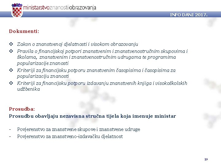 INFO DANI 2017. Dokumenti: v Zakon o znanstvenoj djelatnosti i visokom obrazovanju v Pravila