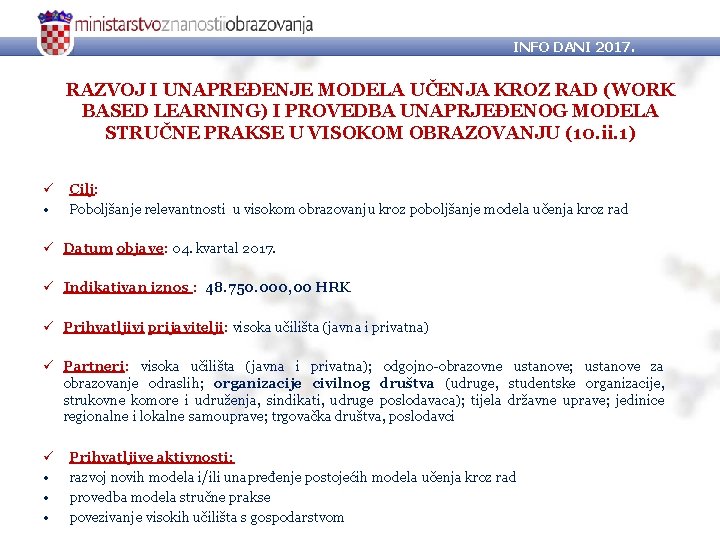 INFO DANI 2017. RAZVOJ I UNAPREĐENJE MODELA UČENJA KROZ RAD (WORK BASED LEARNING) I