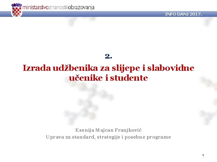 INFO DANI 2017. 2. Izrada udžbenika za slijepe i slabovidne učenike i studente Ksenija