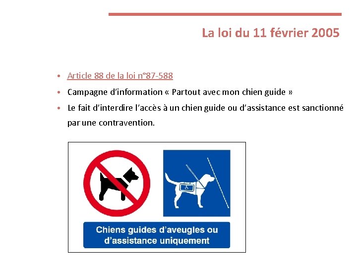 La loi du 11 février 2005 • Article 88 de la loi n° 87