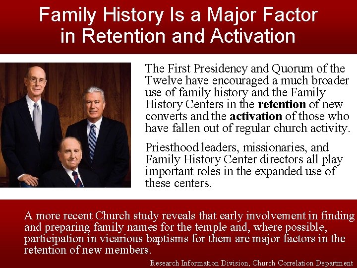 Family History Is a Major Factor in Retention and Activation The First Presidency and